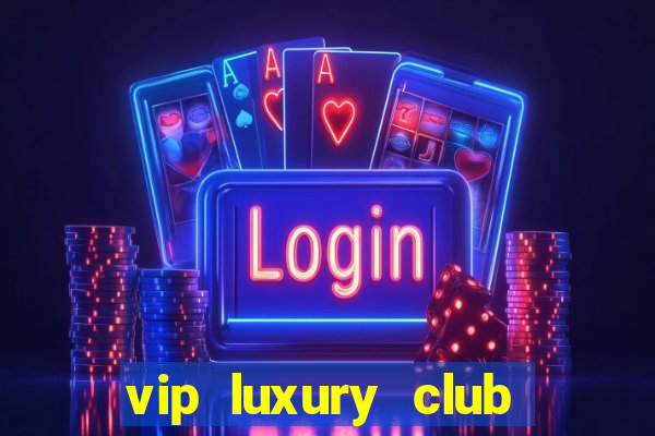 vip luxury club porto alegre